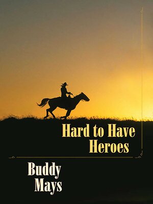 cover image of Hard to Have Heroes